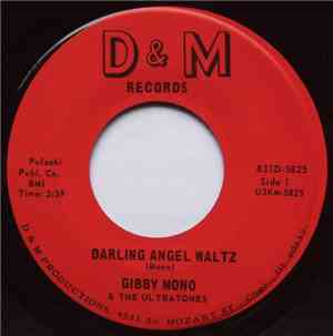 Gibby Mono & The Ultratones - Darling Angel Waltz