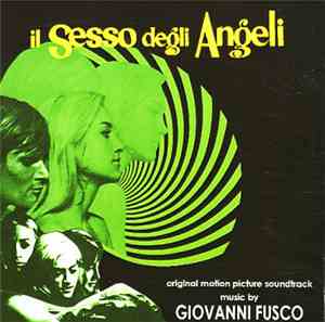 Giovanni Fusco - Il Sesso Degli Angeli (Original Motion Picture Soundtrack)