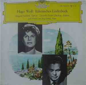 Hugo Wolf, Dietrich Fischer-Dieskau, Irmgard Seefried - Hugo Wolf: Italieni ...
