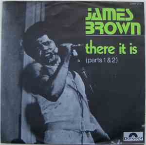 James Brown - There It Is (Parts 1 & 2)