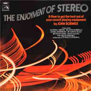 John Borwick - The Enjoyment Of Stereo & How To Get The Best Out Of Your Re ...