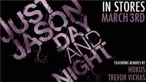 Just Jason - Day And Night