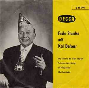 Karl Berbuer - Frohe Stunden Mit Karl Berbuer / Am Rhein Mit Karl Berbuer
