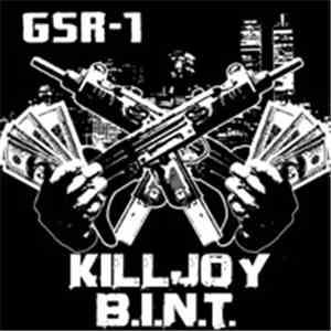 Killjoy  / B.I.N.T. - GSR-1