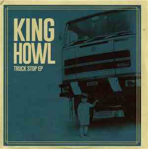 King Howl - Truck Stop EP