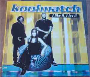 Koolmatch - I Like It, I Luv It