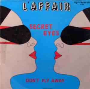 L'Affair - Secret Eyes / Don't Fly Away