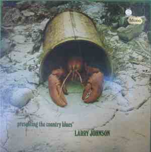 Larry Johnson  - Presenting The Country Blues