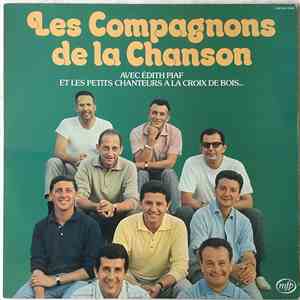 Les Compagnons De La Chanson - avec Edith Piaf et les petits chanteurs à la ...