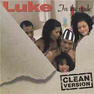 Luke - In The Nude - Clean Version