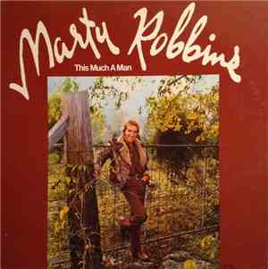 Marty Robbins - This Much A Man