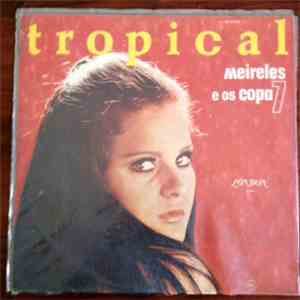 Meireles E Os Copa 7 - Tropical