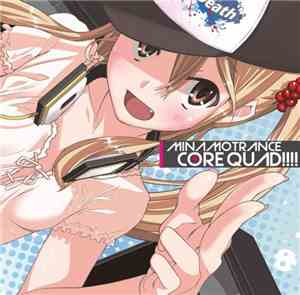 Minamotoya - MINAMOTRANCE CORE QUAD!!!!