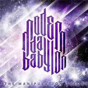 Modern Day Babylon - The Manipulation Theory