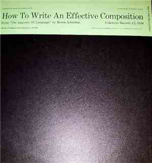Morris Schreiber - How To Write An Effective Composition