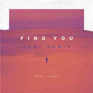 Nick Jonas - Find You (Rami Remix)