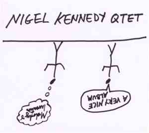 Nigel Kennedy Qtet - A Very Nice Album