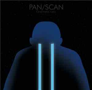 Pan/Scan - Cinematic Lies