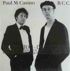 Paul M. Casino, B.C.C. - Ich Der Tod - Du Das Leben