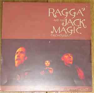 Ragga And The Jack Magic Orchestra - Where Are They Now ?