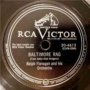 Ralph Flanagan And His Orchestra - Baltimore Rag / Singin' In The Rain