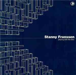 Stanny Franssen - Playing With The Blox