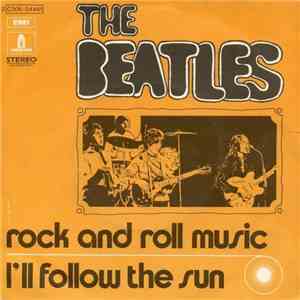 The Beatles - Rock And Roll Music / I'll Follow The Sun