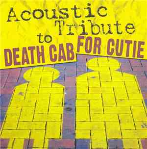 The Guitar Tribute Players - Acoustic Tribute To Death Cab For Cutie