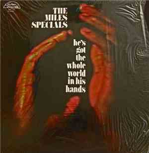 The Miles Specials - He's Got The Whole World In His Hands