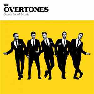 The Overtones  - Sweet Soul Music