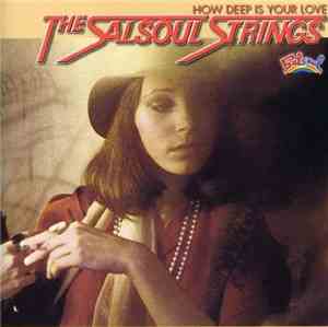 The Salsoul Strings - How Deep Is Your Love