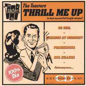 The Toasters - Thrill Me Up