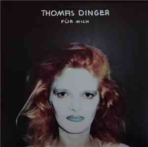 Thomas Dinger - Für Mich
