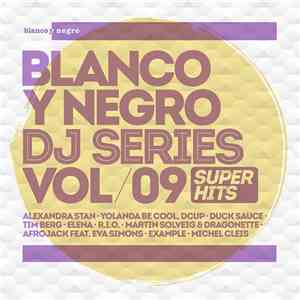 Various - Blanco Y Negro DJ Series Vol. 09