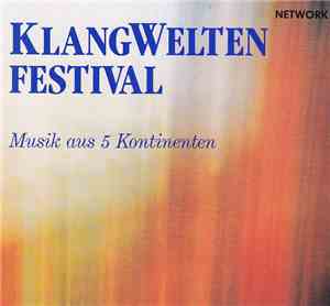 Various - Klangwelten Festival - Musik Aus 5 Kontinenten