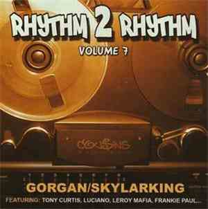 Various - Rhythm 2 Rhythm Volume 7 Gorgan / Skylarking