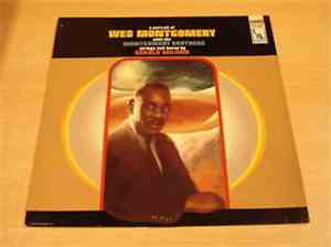 Wes Montgomery With The Montgomery Brothers - A Portrait Of Wes Montgomery
