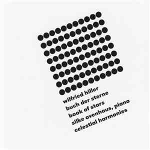 Wilfried Hiller - Silke Avenhaus - Buch Der Sterne / Book Of Stars Wilfried Hiller - Silke Avenhaus - Buch Der Sterne / Book Of Stars