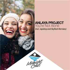 Anlaya Project - You're Not Alone