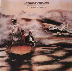 Anthony Phillips - Private Parts And Pieces IV: A Catch At The Tables