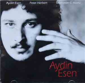 Aydın Esen, Peter Herbert, Selahattin C. Kozlu - Aydın Esen