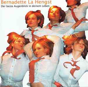 Bernadette La Hengst - Der Beste Augenblick In Deinem Leben