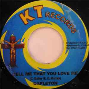 Capleton - Tell Me That You Love Me