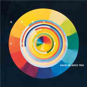 David Helbock Trio - Aural Colors