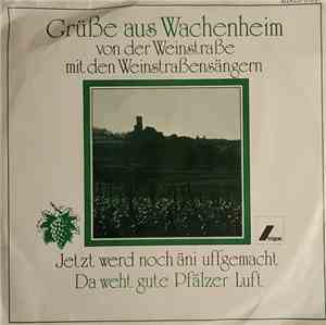 Die Weinstraßensänger - Grüße Aus Wachenheim Mit Den Weinstraßensängern
