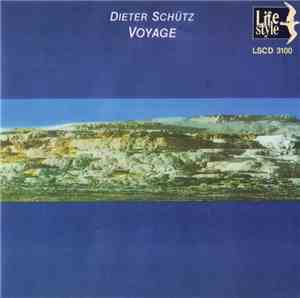 Dieter Schütz - Voyage
