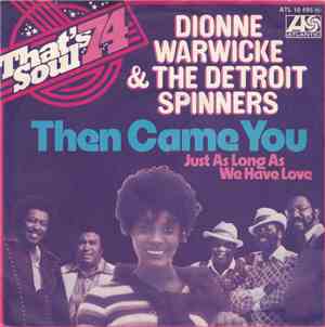 Dionne Warwicke And Spinners - Then Came You