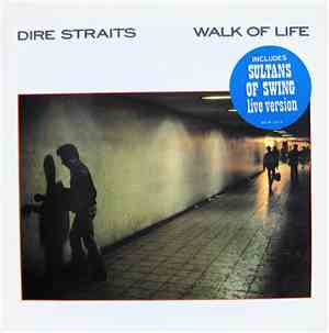 Dire Straits - Walk Of Life