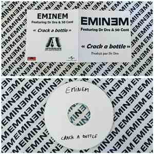 Eminem, Dr. Dre, 50 Cent - Crack A Bottle