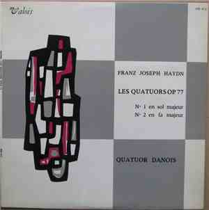 Franz Joseph Haydn - Quatuor Danois - Les Quatuors Op. 77 : N° 1 En Sol Maj ...